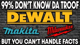 99% OF PEOPLE Don't Know This FACT About DeWALT, MILWAUKEE, & MAKITA TOOLS!
