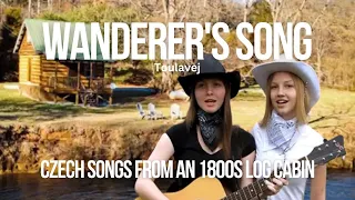 Wanderer's Song - Toulavej - A Czech Tramping Gem Sung in Czech by American Girls for their Grandpa