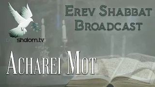 Acharei Mot | Erev Shabbat: After the Death