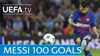 Lionel Messi - 100 European goals - Watch them all