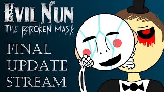 Final Update Stream | Evil Nun: The Broken Mask