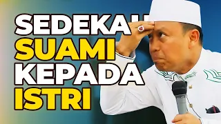 Ustad Das'ad Latif  - Sedekah suami kepada istri