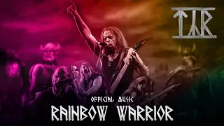 Týr - "Rainbow Warrior"