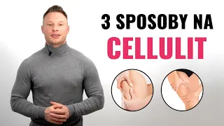 Jak się pozbyć cellulitu – 3 sposoby