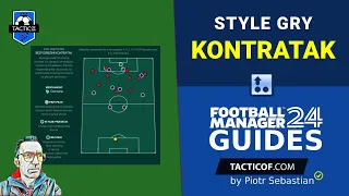 Style gry: KONTRATAK. Football Manager 2024. Poradnik.