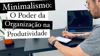 O IMPACTO DA DESORGANIZAÇÃO NA SUA PRODUTIVIDADE (e como se organizar)