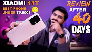 Xiaomi 11T Full Review After 40 Days of Usage  My Clear Opinion 🔥 Best Phone Under 75K?