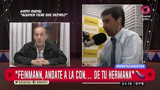 "Feinmann, andate a la con... de tu hermana"