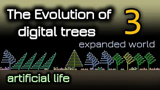 The evolution of digital trees. Artificial life. Part 3.  The expanded World