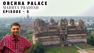 Ep 5 Orchha Palace history,  Fresco Paintings at Palace,  Bundelkhand Palace,   Madhya Pradesh