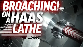 Broaching on a Haas Lathe: VPS + G156 = Broaching - Haas Automation, Inc.