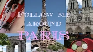 Follow Me Around  PARIS I Teil 1