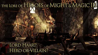 The Lore of Heroes of Might and Magic III | Lord Haart