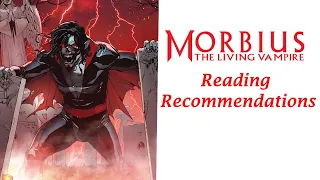 Morbius - Reading Recommendations