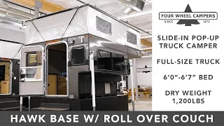 Four Wheel Camper Tour - Hawk Slide-In Base Model w/ Roll Over Couch 2023