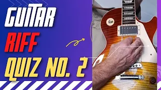 Electric Guitar Riff Music Quiz No  2