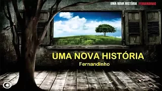 Fernandinho - Uma Nova Historia (Álbum Completo)