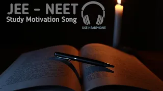 All JEE - NEET Aspirants Study Motivation Song || Physics Wallah Motivation