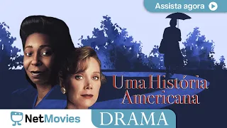 Uma História Americana 🔹 Filme de Drama Completo 🔹 Filme Dublado GRÁTIS | NetMovies Drama