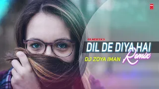 Dil De Diya Hai Remix - Masti | Full Audio Song | Vivek Oberoi, Amrita Rao| DJ Zoya Iman | RK MENIYA