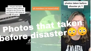 photos that taken before disaster😳😳