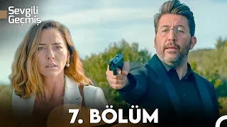 Sevgili Geçmiş 7. Bölüm (FULL HD)