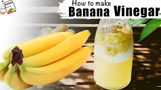 How To Make Banana Vinegar At Home | Vinegar With Mother Recipe | Homemade Vinegar