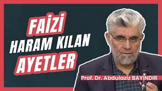 Faizi Haram Kılan Ayetler | Prof. Dr. Abdulaziz Bayındır