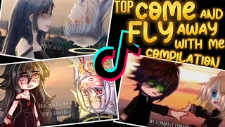 TOP || Come and fly away with me 🪽🪽 Compilation || Gacha Meme / Gacha Trend