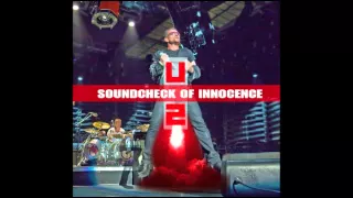 U2 - Do you feel love - Soundcheck of Innocence - 2015