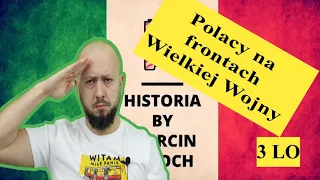 Klasa 3 LO- Polacy na frontach Wielkiej Wojny. O tym jak kombinowaliśmy, by wróciła niepodległość!