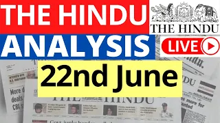 22nd June 2023 | The Hindu Newspaper Analysis | Live Current Affairs for UPSC IAS by Sahil Saini