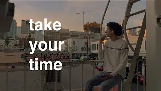 Take Your Time