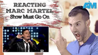 VOCAL COACH reacts to MARC MARTEL singing SHOW MUST GO ON live