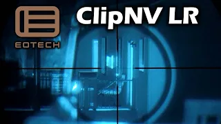 EOTech ClipNV LR - Can your Rifle see in the dark?