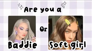 Are you a baddie or a Soft girl? 🦋  ✨ Aesthetic quiz 2024 ✨