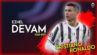 Cristiano Ronaldo • Ezhel - DEVAM | Amazing Skills • 2020 Edit | HD