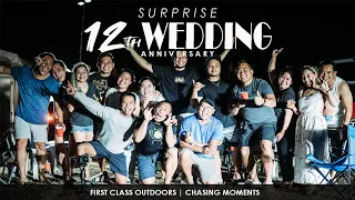 SURPRISE WEDDING ANNIV CELEBRATION |JOHN & JAYRA | FIRST CLASS OUTDOORS | SONY A7III SIGMA 24-70 2.8