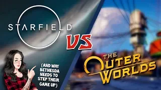 Starfield VS The Outer Worlds: Why Bethesda Will Be Keeping An Eye On Outer Worlds...