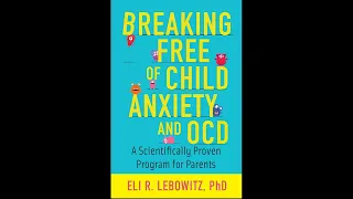 Open Mind Event "Breaking Free of Childhood Anxiety and OCD"