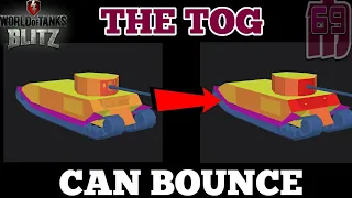 THE TOG CAN BOUNCE!