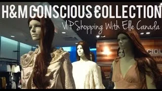 H&M Conscious Collection Shopping Preview Hosted By Elle Canada