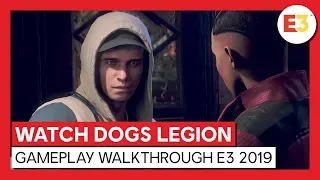 WATCH DOGS LEGION - GAMEPLAY WALKTHROUGH  E3 2019