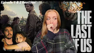 *The Last of Us* is TERRIFYING, yet incredibly BEAUTIFUL?! ~ Ep 1 & 2 Reaction