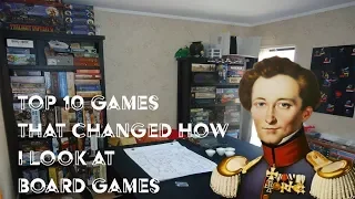 Top 10 Games that changed how I view board games