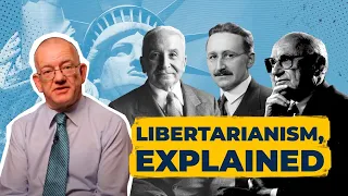 Libertarianism, Explained - What is it?