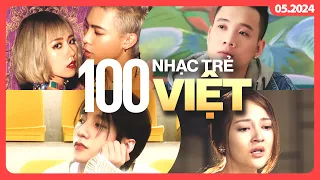 Top 100 Nhạc Trẻ Việt Nhiều Lượt Xem Nhất Youtube (5/2024) | BXHAN