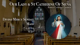 Divine Mercy Sunday (2nd Sunday of Easter) 7/4/2024 - Our Lady and St Catherine of Siena RC Church