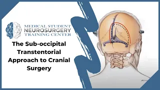 The Sub-occipital Transtentorial Approach to Cranial Surgery