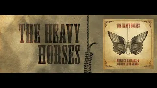 14. The Heavy Horses - In Darkness He Came (Sub español)